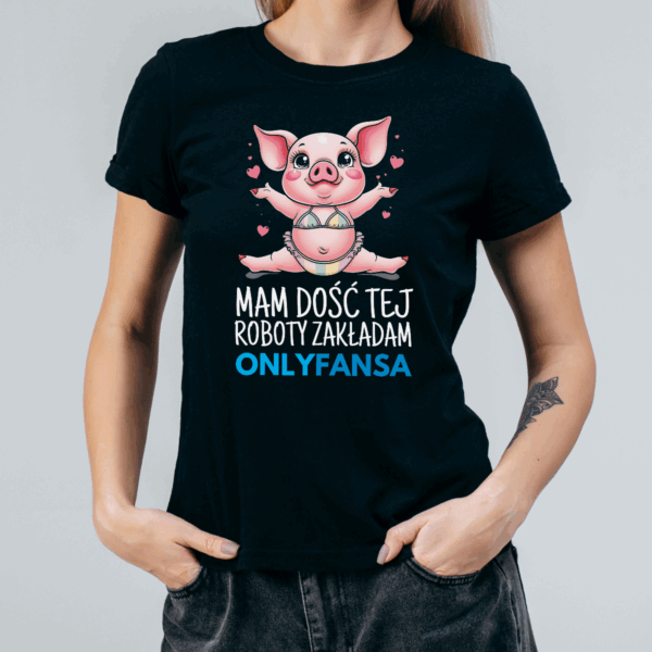 Koszulka damska Mam dość tej roboty zakładam onlyfansa czarna - obrazek 2