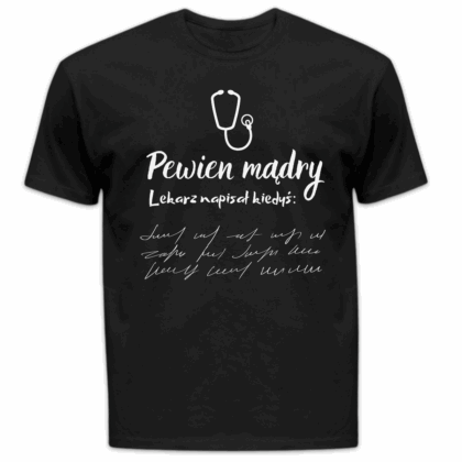 Koszulka męska Pewien mądry lekarz napisał kiedyś czarna