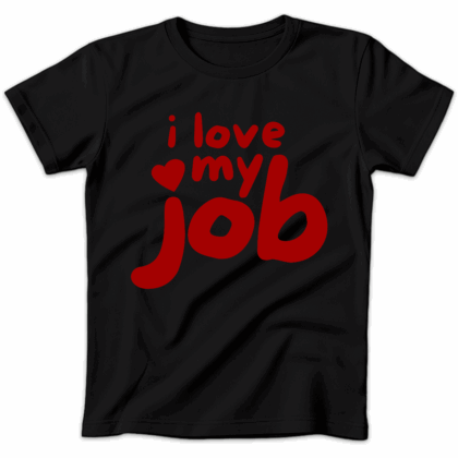 Koszulka damska I love my job czarna
