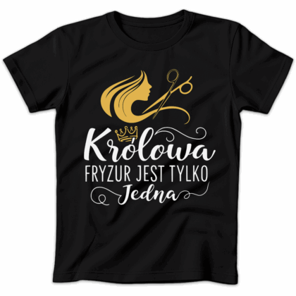 Koszulka damska Królowa fryzur jest tylko jedna czarna