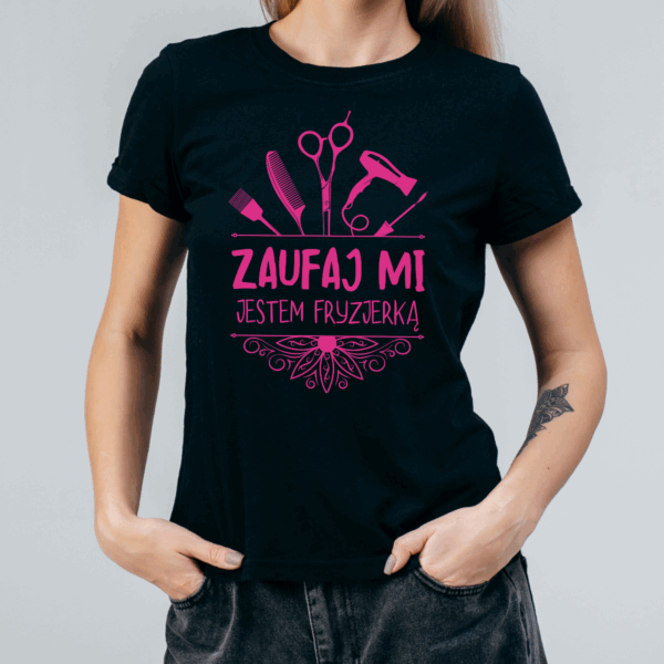 Koszulka damska Zaufaj mi jestem fryzjerką czarna - obrazek 2