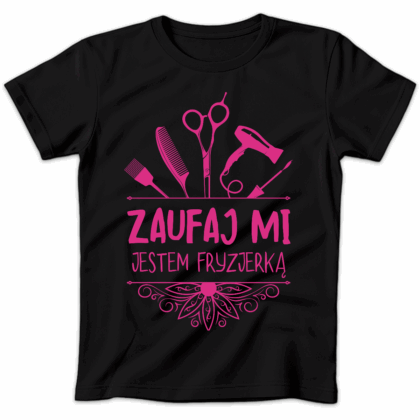 Koszulka damska Zaufaj mi jestem fryzjerką czarna