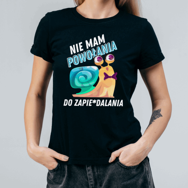 Koszulka damska Nie mam powołania do zapie*dalania czarna - obrazek 2