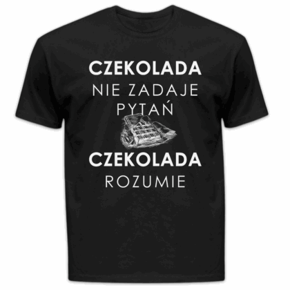 Koszulka męska Czekolada nie zadaje pytań czekolada rozumie czarna
