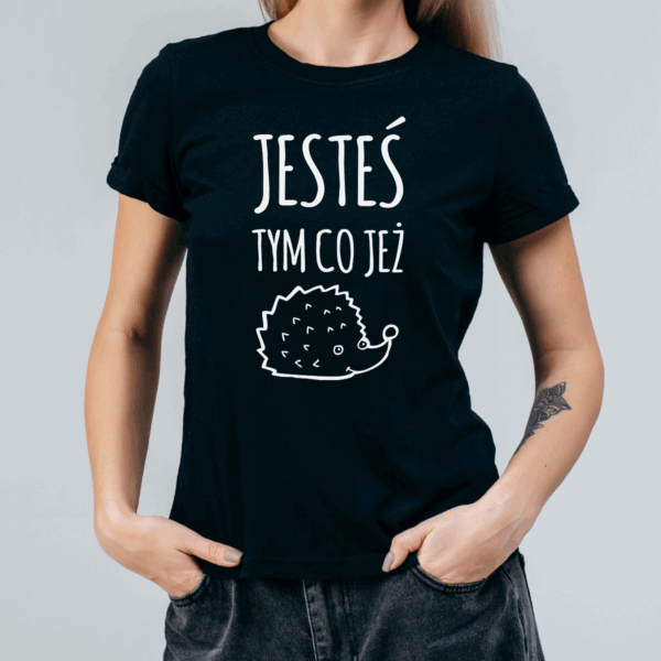 Koszulka damska Jesteś tym co jeż czarna - obrazek 2