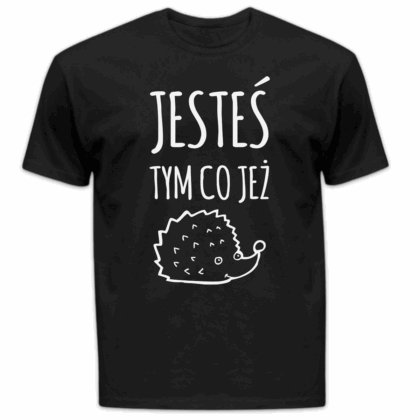 Koszulka męska Jesteś tym co jeż czarna