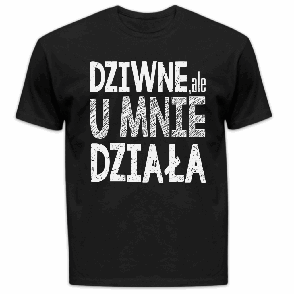 Koszulka męska Dziwne ale u mnie działa czarna