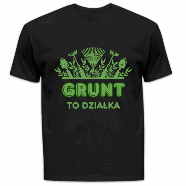 Koszulka męska Grunt to działka czarna