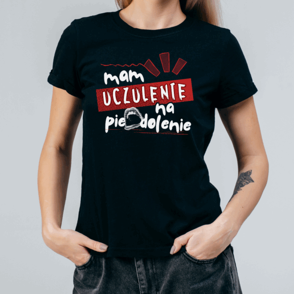 Koszulka damska Mam uczulenie na pie*dolenie czarna - obrazek 2