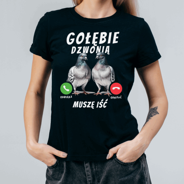 Koszulka damska Gołębie dzwonią muszę iść czarna - obrazek 2