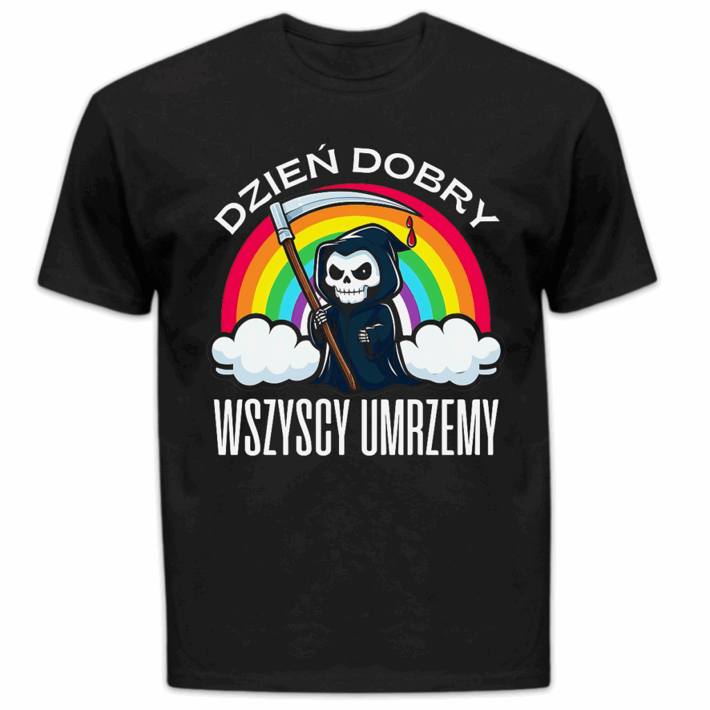 Koszulka męska Dzień dobry wszyscy umrzemy czarna