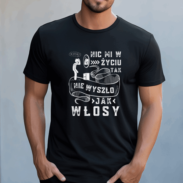Koszulka męska Nic mi w życiu tak nie wyszło jak włosy czarna - obrazek 2