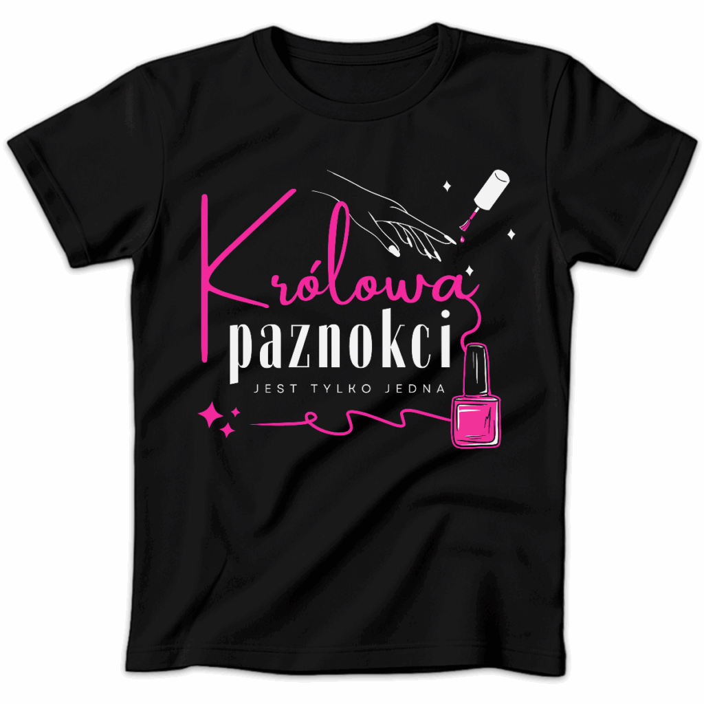 Koszulka damska Królowa paznokci jest tylko jedna czarna