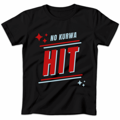 Koszulka damska No kurwa hit czarna