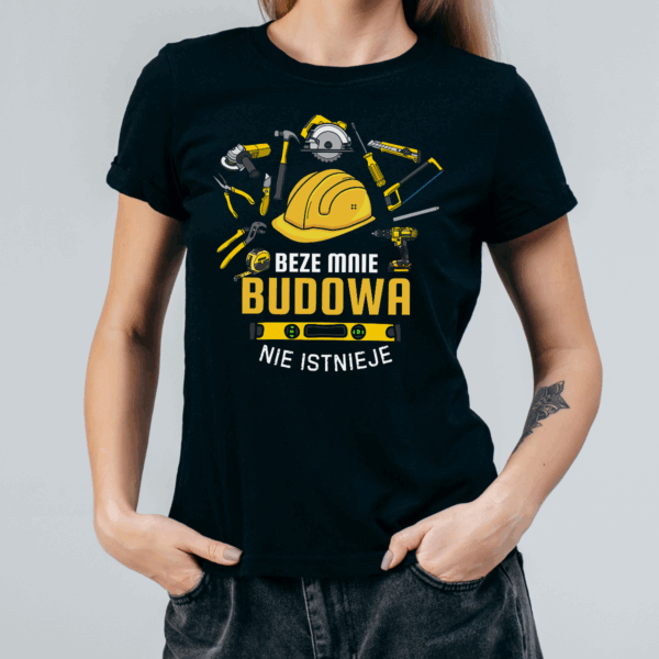 Koszulka damska Beze mnie budowa nie istnieje czarna - obrazek 2