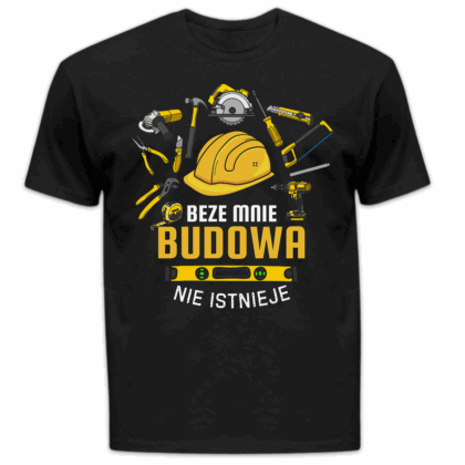 Koszulka męska Beze mnie budowa nie istnieje czarna