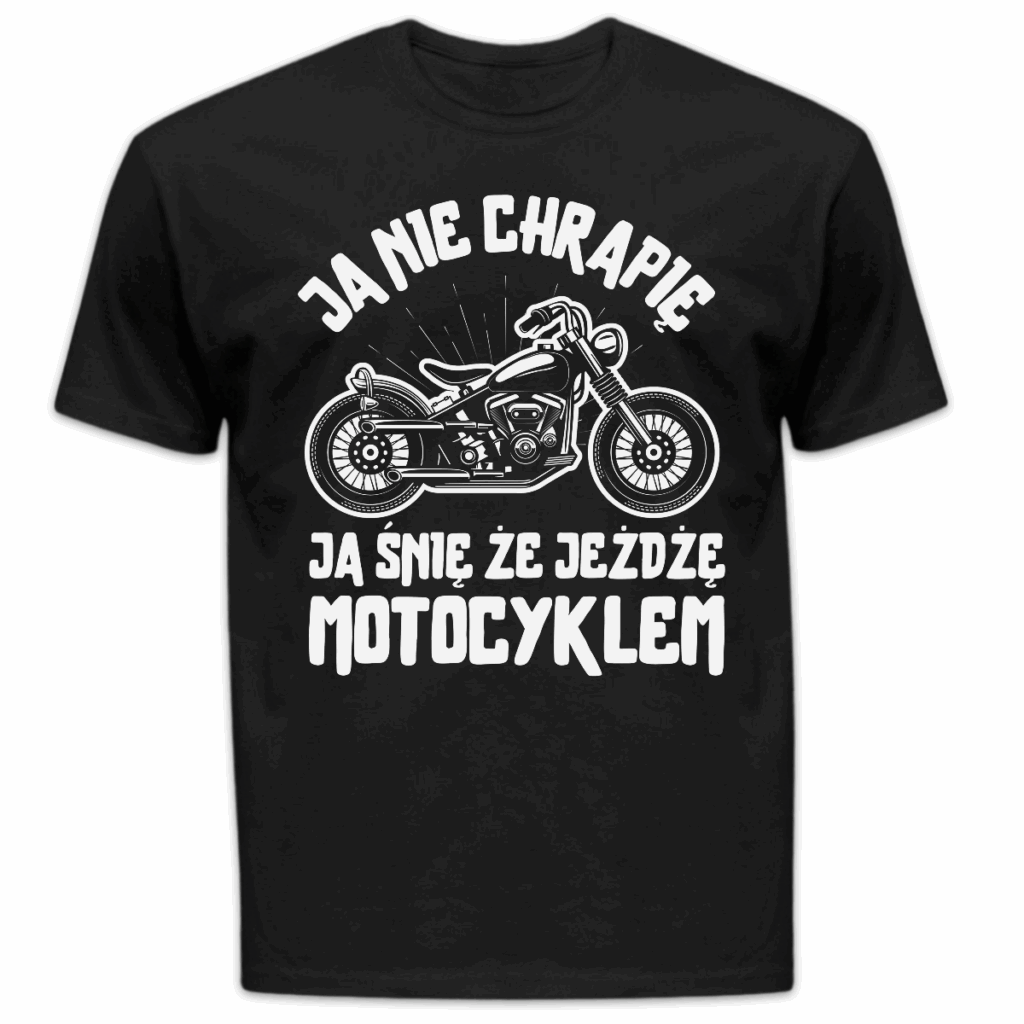 Koszulka męska Ja nie chrapię ja śnię że jeżdżę motocyklem czarna