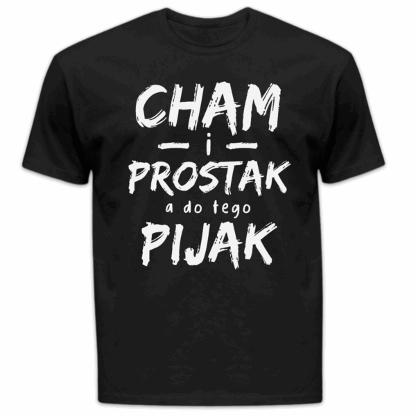 Koszulka męska Cham i prostak a do tego pijak czarna