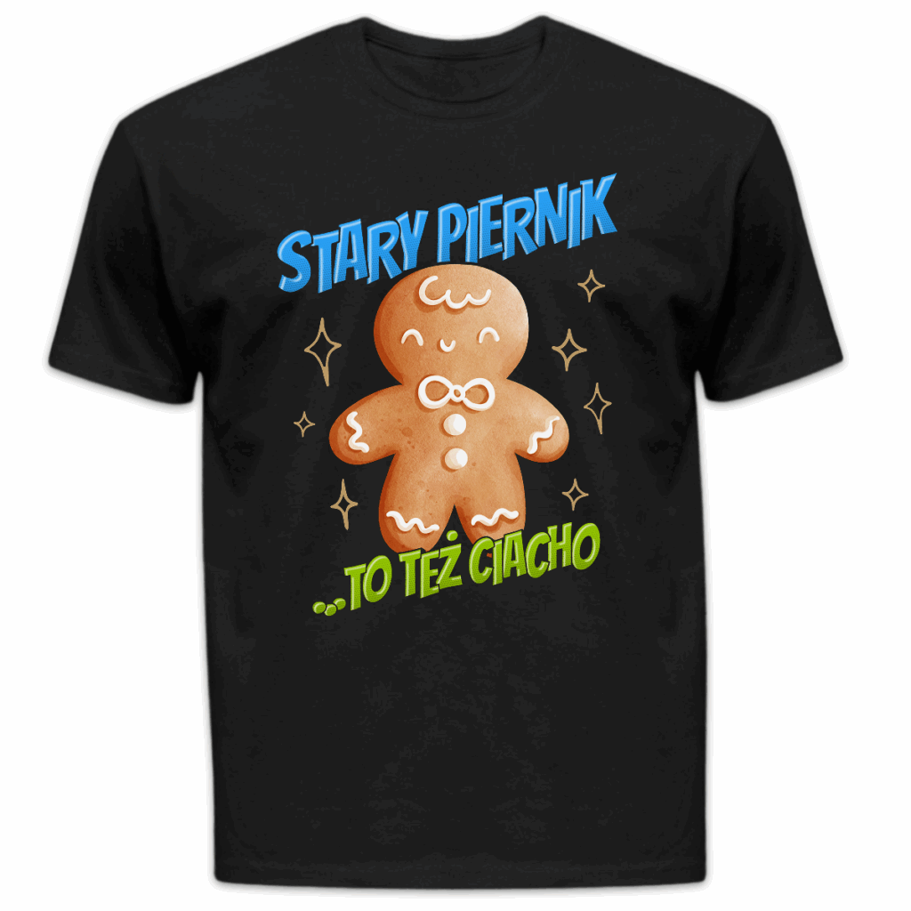 Koszulka męska Stary piernik to też ciacho czarna
