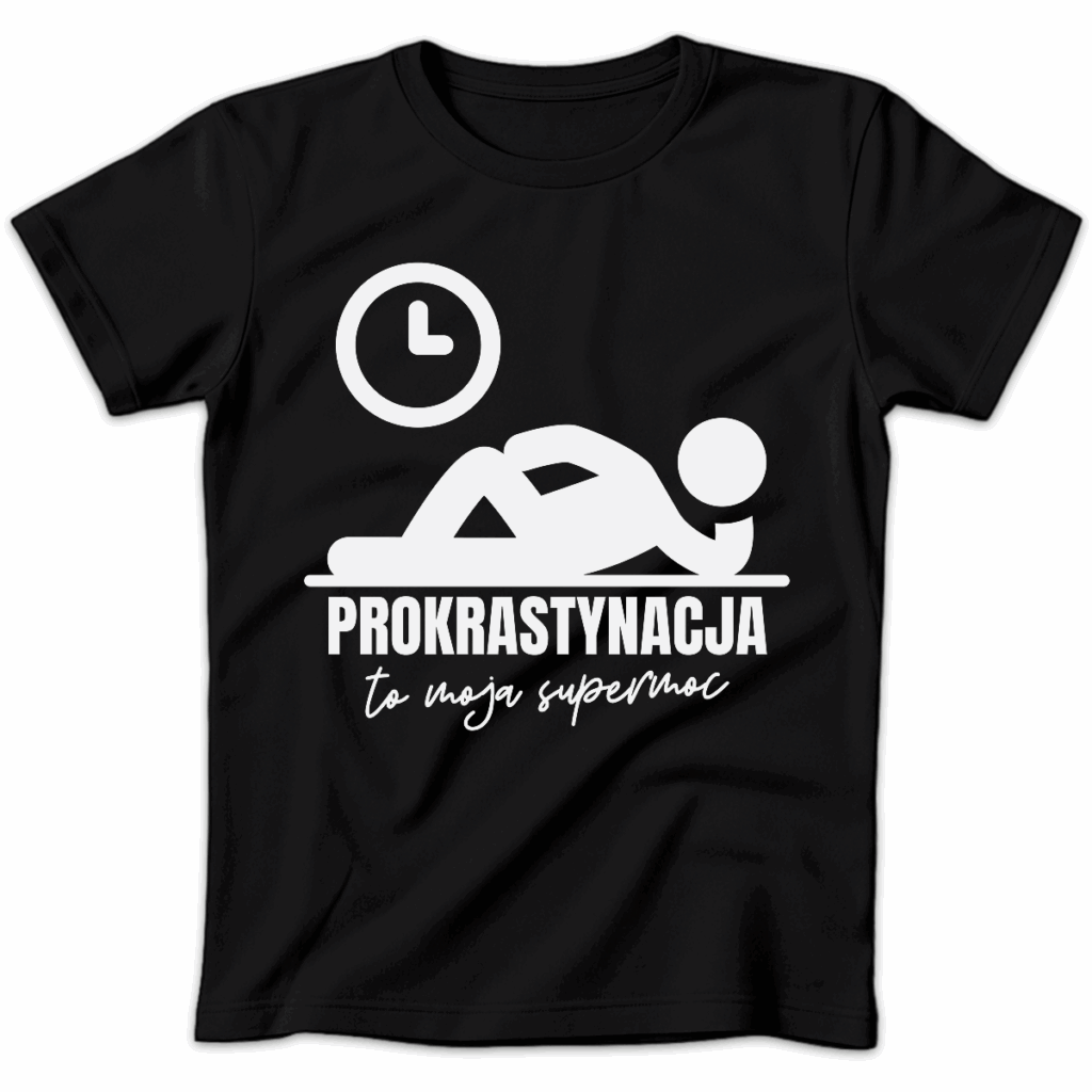 Koszulka damska Prokrastynacja to moja supermoc czarna