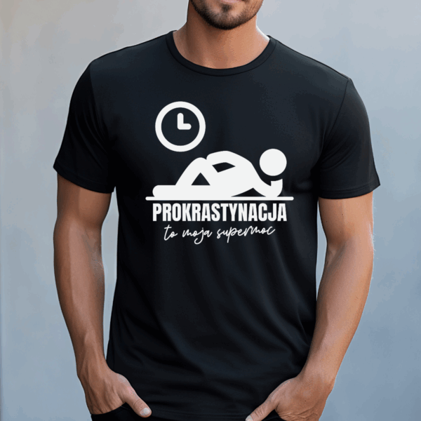 Koszulka męska Prokrastynacja to moja supermoc czarna - obrazek 2