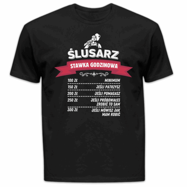 Koszulka męska Ślusarz stawka godzinowa czarna