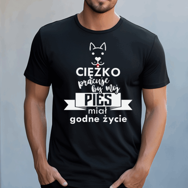 Koszulka męska Ciężko pracuję by mój pies miał godne życie czarna - obrazek 2