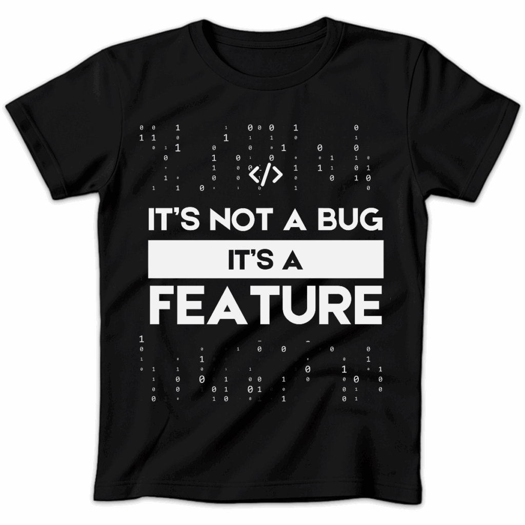 Koszulka damska It’s not a bug it’s a feature czarna
