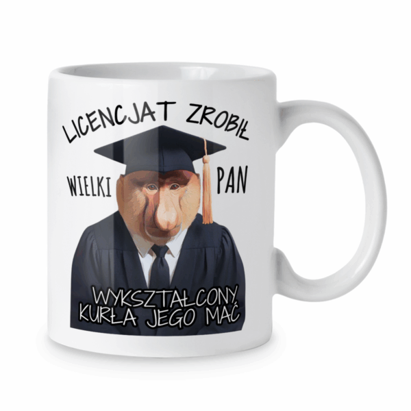 Kubek Licencjat zrobił wielki pan wykształcony kurła jego mać