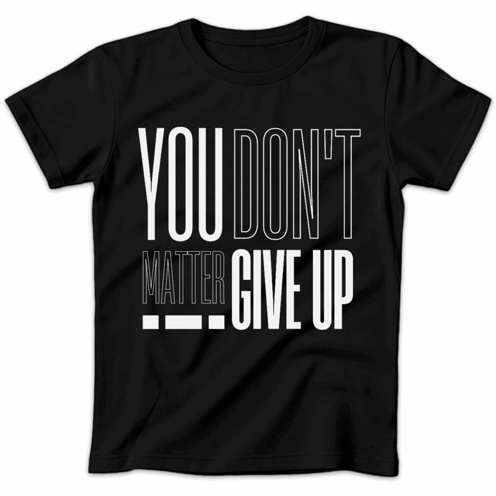 Koszulka damska You matter don’t give up czarna