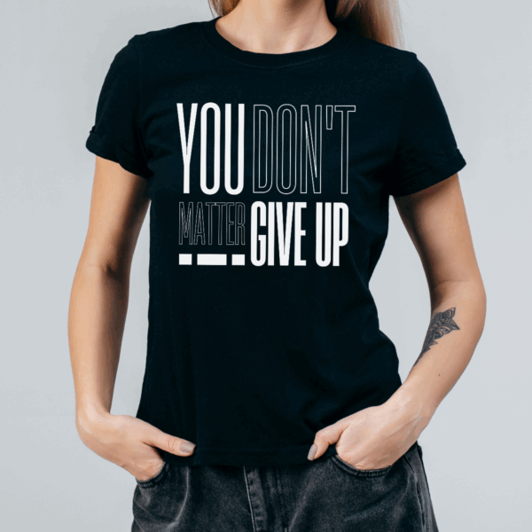 Koszulka damska You matter don’t give up czarna - obrazek 2