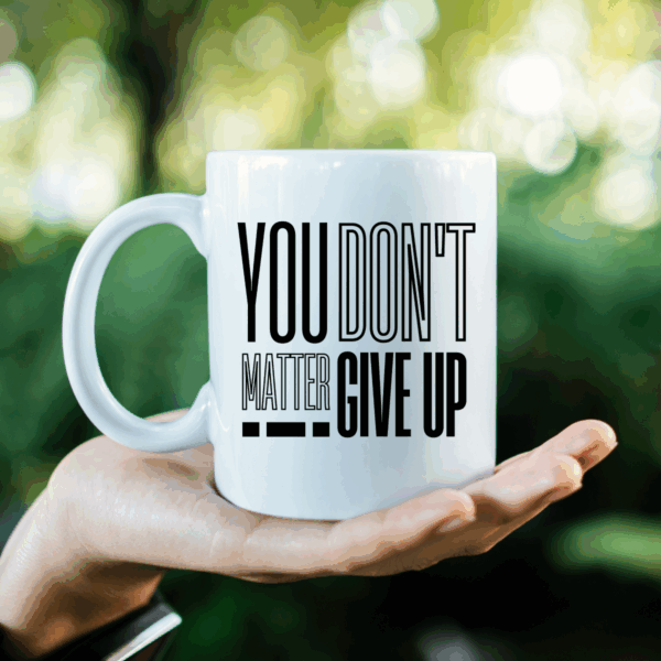 Kubek You matter don't give up - obrazek 5