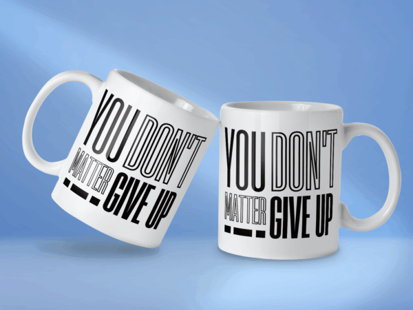 Kubek You matter don't give up - obrazek 2