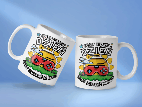Kubek Co za piękny dzień żeby zostać w domu - obrazek 2