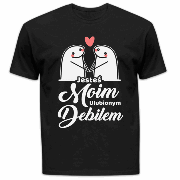 Koszulka męska Jesteś moim ulubionym debilem czarna