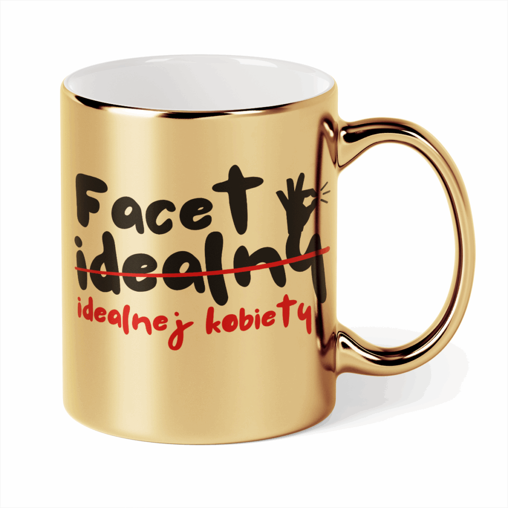 Kubek Złoty Facet idealnej kobiety