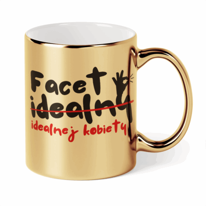 Kubek Złoty Facet idealnej kobiety