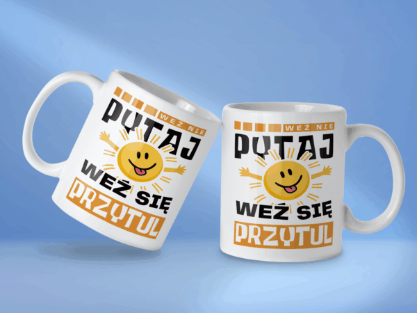 Kubek Weź nie pytaj weź się przytul - obrazek 2