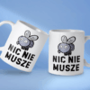Kubek Nic nie musze - obrazek 2