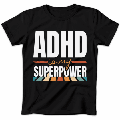 Koszulka damska ADHD is my superpower czarna