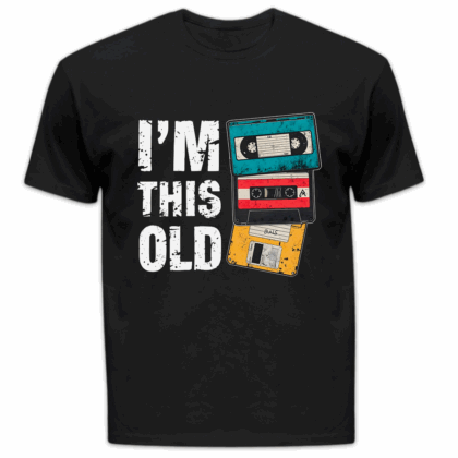 Koszulka męska I'm this old czarna