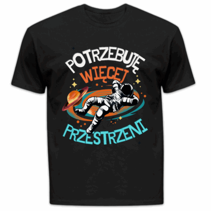 Koszulka męska Potrzebuję więcej przestrzeni czarna