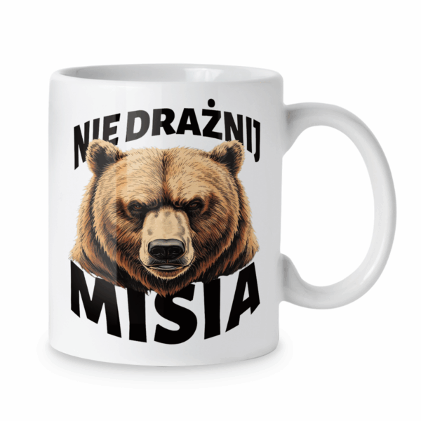 Kubek Nie drażnij misia
