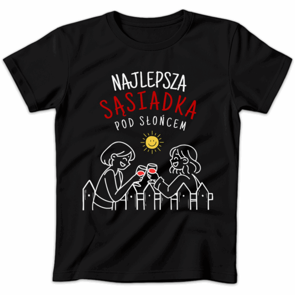 Koszulka damska Najlepsza sąsiadka pod słońcem czarna