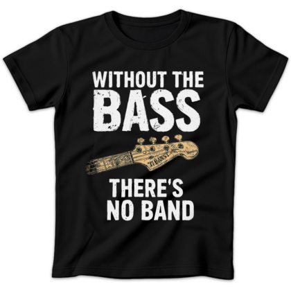 Koszulka damska Without the bass there's no band czarna