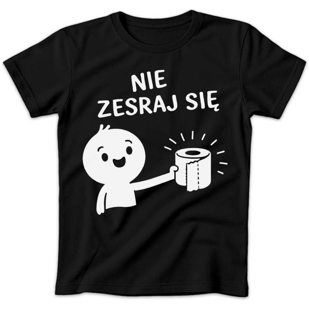 Koszulka damska Nie zesraj się czarna
