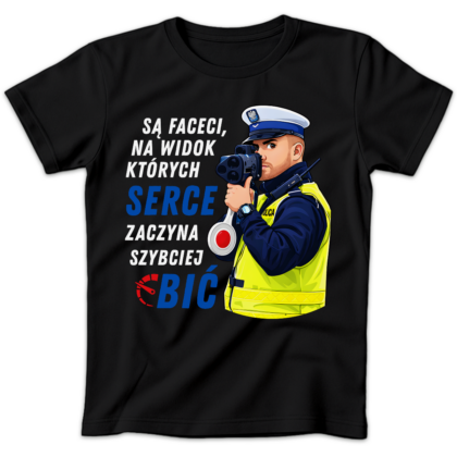 Koszulka damska Są faceci na widok których serce zaczyna szybciej bić czarna