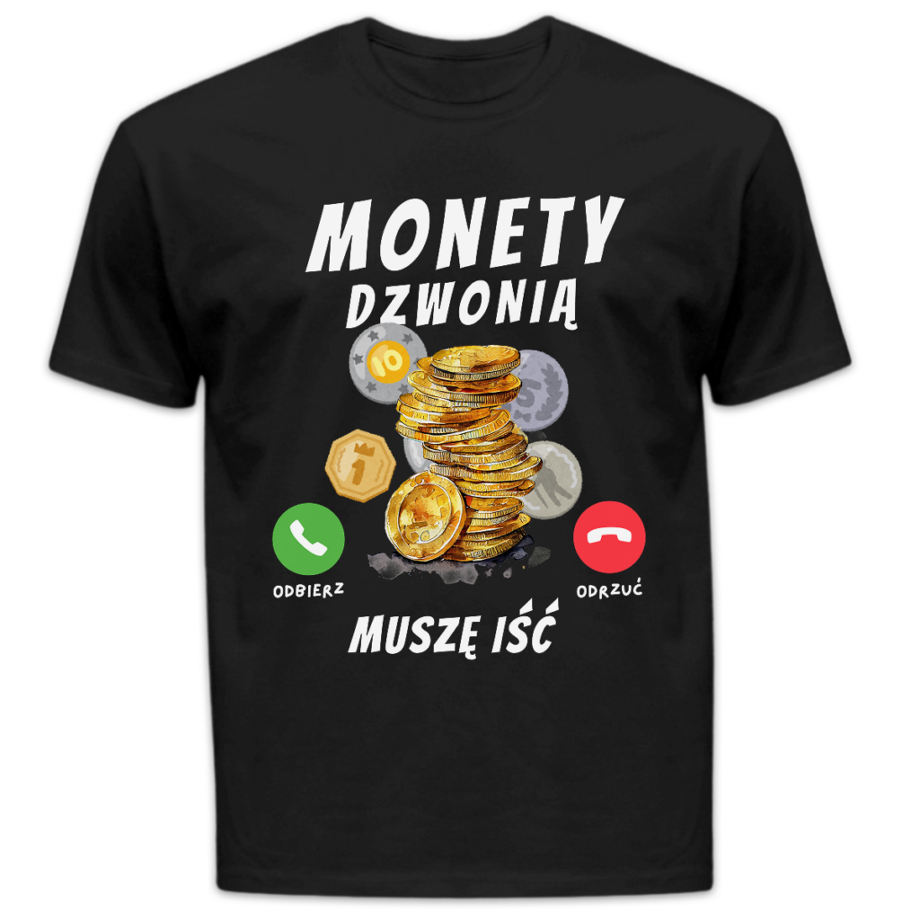 Koszulka męska Monety dzwonią muszę iść czarna