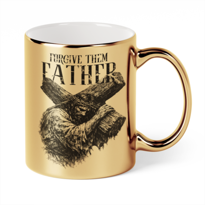 Kubek Złoty Forgive them father