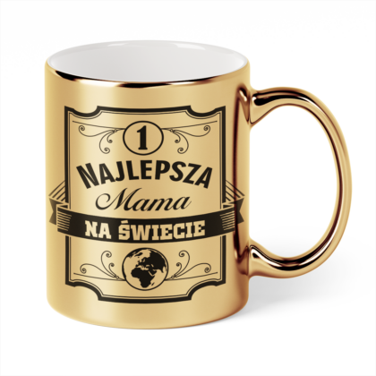 Kubek Złoty Najlepsza mama na świecie